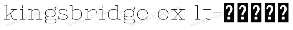 kingsbridge ex lt字体转换